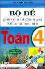 Bộ Đề Giúp Em Tự Đánh Giá Kết Quả Học Tập Môn Toán 4