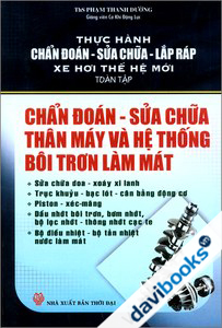 Chẩn Đoán - Sửa Chữa Thân Máy Và Hệ Thống Bôi Trơn Làm Mát