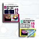 Combo Kĩ Thuật Giải Nhanh Bài Toán Hay Và Khó Giải Tích 12 + Hình Học 12 (Bộ 2 Cuốn)