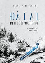 Đà Lạt Bên Dưới Sương Mù - Đô Thị Đà Lạt 1950 1975