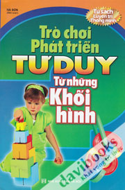 Trò Chơi Phát Triển Tư Duy - Từ Những Khối Hình