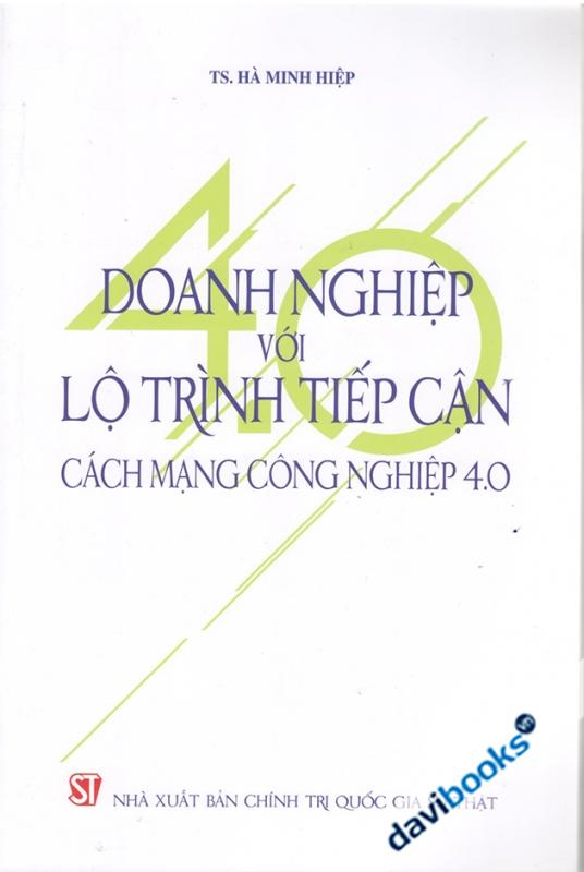 Doanh Nghiệp Với Lộ Trình Tiếp Cận Cách Mạng Công Nghiệp 4.0
