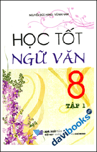 Học tốt Ngữ văn 8 Tập 1 