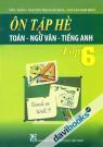 Ôn Tập Hè Toán Ngữ Văn Tiếng Anh Lớp 6