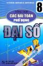 Tổng Hợp Các Bài Toán Phổ Dụng Đại Số 8