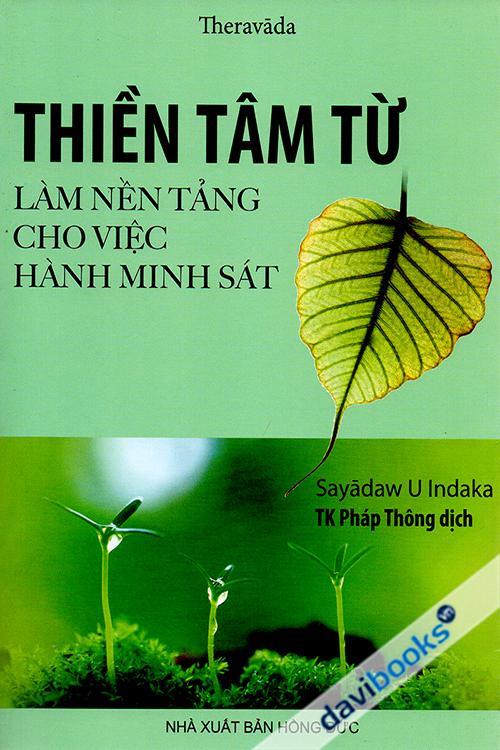 Thiền Tâm Từ Làm Nền Tảng Cho Việc Hành Minh Sát