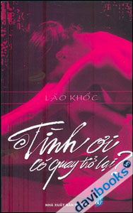 Tình Ơi Có Quay Trở Lại? 