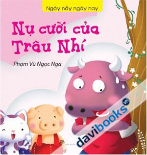 Ngày NẢy Ngày Nay Nụ Cười Của Trâu Nhí
