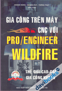 Gia công trên máy CNC với PRO/ENGINEER WILDFIRE