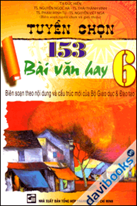 Tuyển Chọn 153 Bài Văn Hay 6