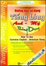 Hướng Dẫn Sử Dụng Tiếng Lóng Anh Mỹ Thông Dụng