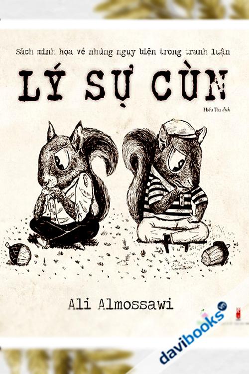 Lý Sự Cùn - Sách Minh Họa Về Những Ngụy Biện Trong Tranh Luận