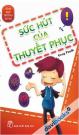 Sức Hút Của Thuyết Phục