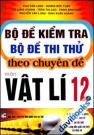 Bộ Đề Kiểm Tra, Bộ Đề Thi Thử Theo Chuyên Đề Môn Vật Lí 12
