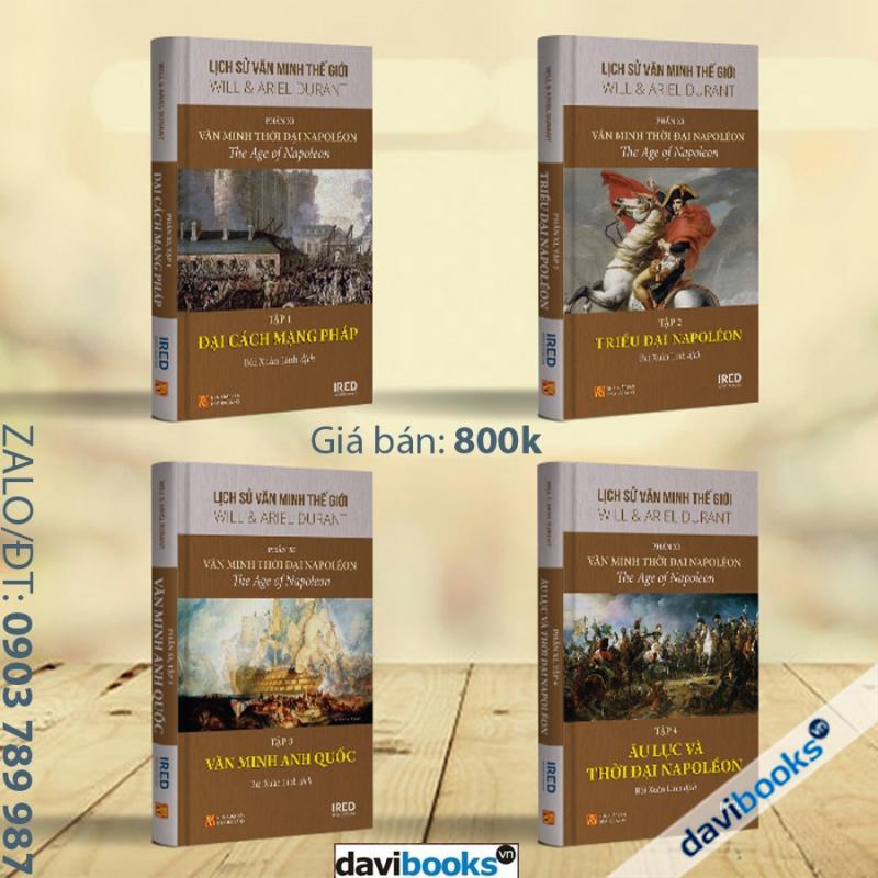 Lịch Sử Văn Minh Thế Giới: Phần XI - Văn Minh Thời Đại Napoléon (4 Tập)
