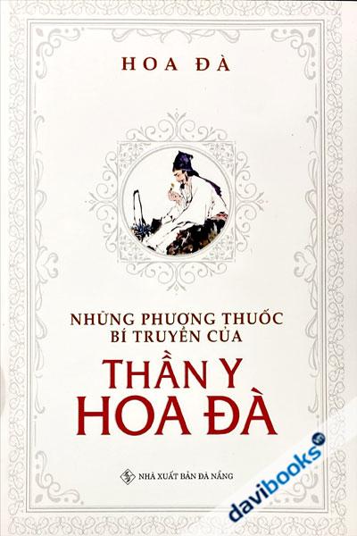 Những Phương Thuốc Bí Truyền Của Thần Y Hoa Đà
