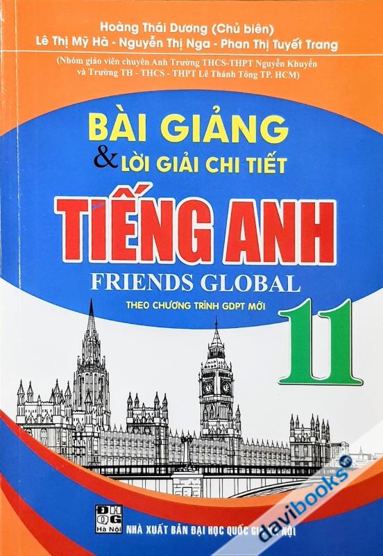 Bài Giảng Và Lời Giải Chi Tiết Tiếng Anh 11 (Theo Chương Trình GDPT Mới)