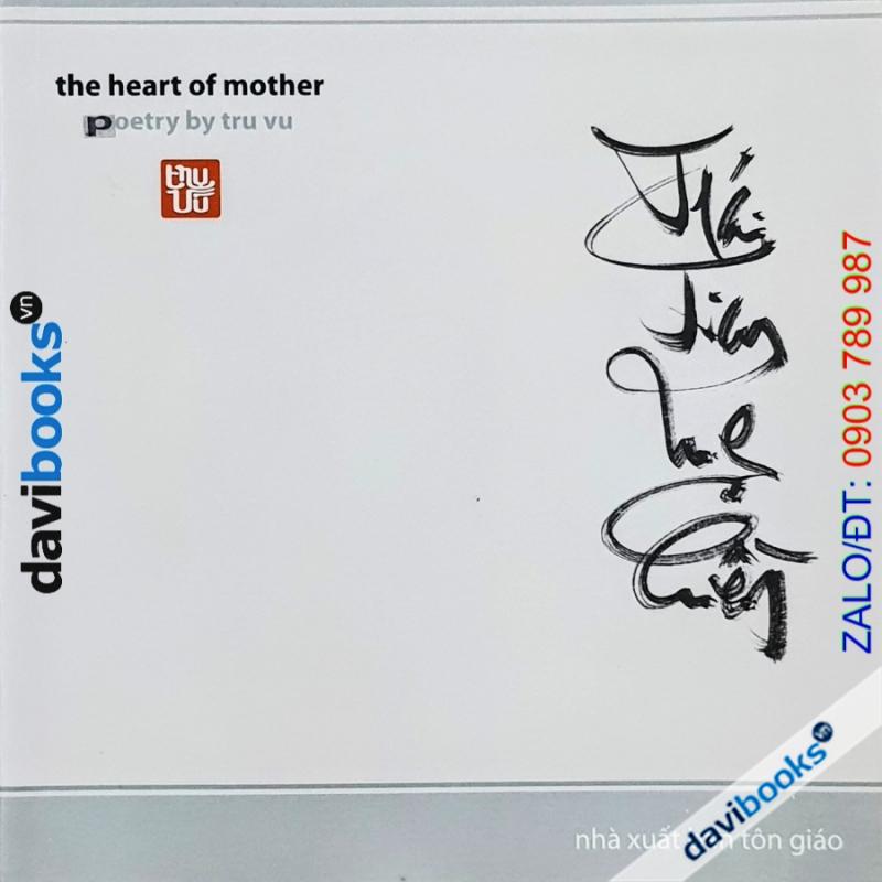 Trái Tim Mẹ Hiền - Trụ Vũ (Thơ Thư Pháp Song Ngữ Anh Việt)