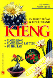 Kỹ Thuật Trồng Và Kinh Doanh Kiểng Xương Rồng, Xương Rồng Bát Tiên, Sứ Thái Lan