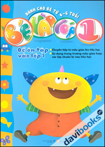 Bé Vào Lớp 1 - Đề Ôn Tập Vào Lớp 1 (Dành Cho Bé Từ 4-6 Tuổi)