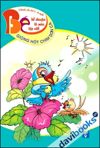 Bé kể chuyện, tô màu, tập viết: Giọng hót chim sơn ca (3-4 tuổi)