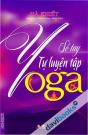 Sổ Tay Tự Luyện Tập Yoga