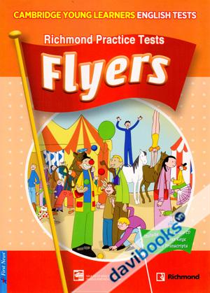 Cambridge Young Learners English Tests Richmond Practice Tests FLYERS (Kèm Audio CD)