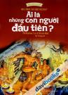 Khởi Đầu Lịch Sử Ai Là Những Con Người Đầu Tiên ? Who Were The First People ?