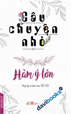 Câu Chuyện Nhỏ Hàm Ý Lớn