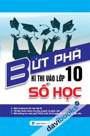 Bứt Phá Kì Thi Vào Lớp 10 Số Học