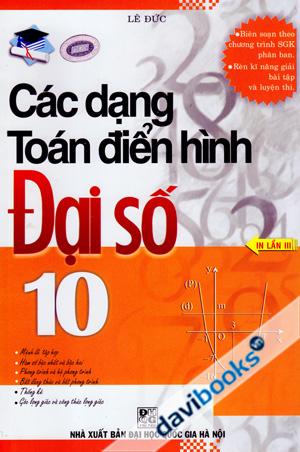 Các Dạng Toán Điển Hình Đại Số 10 (In Lần III)