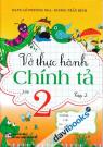 Vở Thực Hành Chính Tả 2 Tập 2