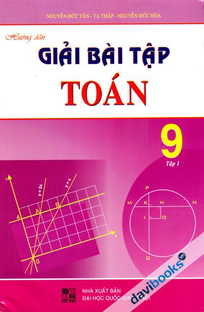 Hướng Dẫn Giải Bài Tập Toán 9 Tập 1