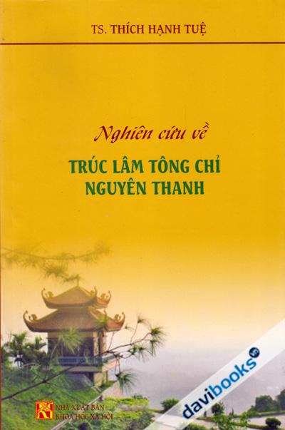 Nghiên Cứu Về Trúc Lâm Tông Chỉ Nguyên Thanh