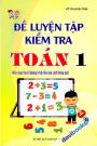 Đề Luyện Tập Kiểm Tra Toán 1 Biên Soạn Theo Chương Trình GDPT Mới