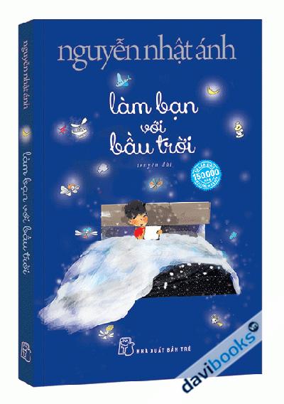 (Bìa Mềm) Làm Bạn Với Bầu Trời (Tặng Kèm BOOKMARK HAPPY LIFE) - Nguyễn Nhật Ánh
