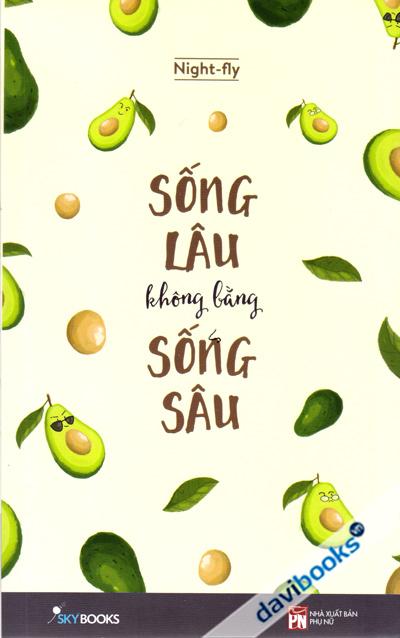 Sống Lâu Không Bằng Sống Sâu