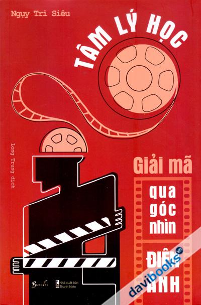 Tâm Lý Học - Giải Mã Qua Góc Nhìn Điện Ảnh