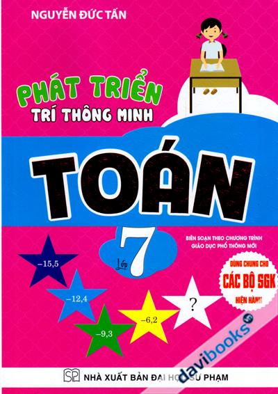 Phát Triển Trí Thông Minh Toán Lớp 7 (Biên Soạn Theo Chương Trình GDPT Mới)