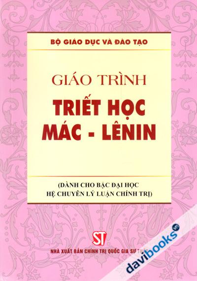 Giáo Trình Triết Học Mác Lênin (Dành Cho Bậc ĐH Hệ Chuyên Lý Luận Chính Trị)