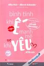 Bình Tĩnh Khi Ế Mạnh Mẽ Khi Yêu