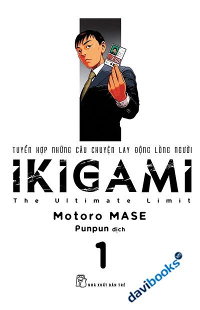 Tuyển Tập Những Câu Chuyện Lay Động Lòng Người Ikigami Tập 1