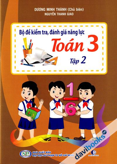 Bộ Đề Kiểm Tra Đánh Giá Năng Lực Toán 3 Tập 2
