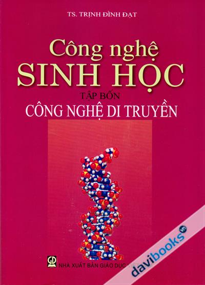 Công Nghệ Sinh Học Tập 4 Công Nghệ Di Truyền