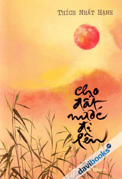 Cho Đất Nước Đi Lên - Thích Nhất Hạnh