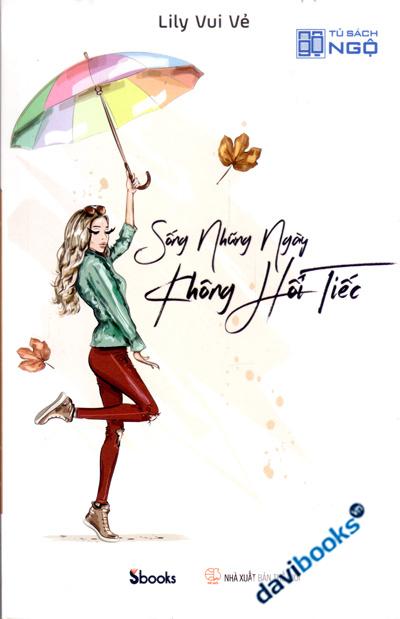 Sống Những Ngày Không Hối Tiếc