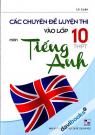 Các Chuyên Đề Luyện Thi Vào Lớp 10 THPT Môn Tiếng Anh