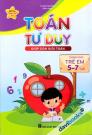 Toán Tư Duy Giúp Con Giỏi Toán (Dành Cho Trẻ 5 7 Tuổi)