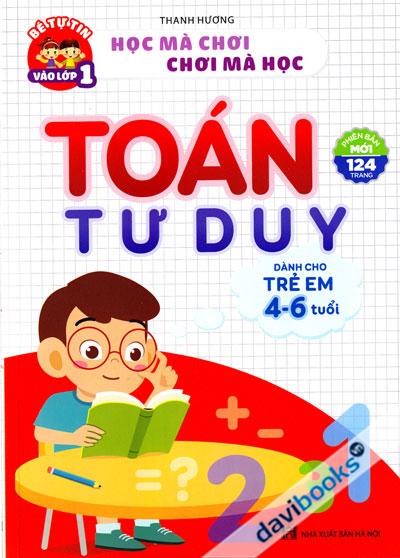 Toán Tư Duy Dành Cho Trẻ Em 4-6 Tuổi