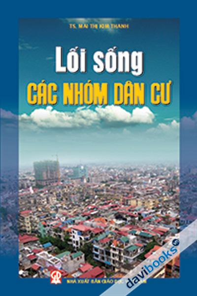 Lối Sống Các Nhóm Dân Cư
